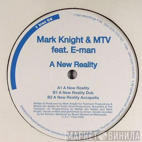 Mark Knight & Martijn ten Velden, E-Man - A New Reality