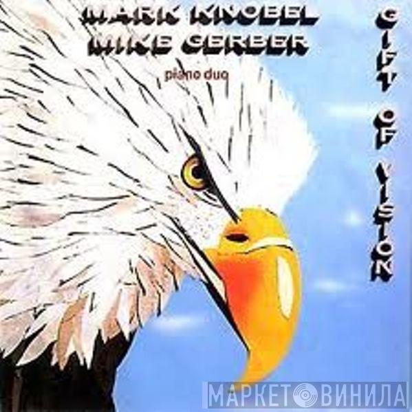 Mark Knobel, Mike Gerber - Gift Of Vision