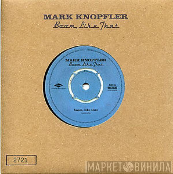 Mark Knopfler - Boom, Like That