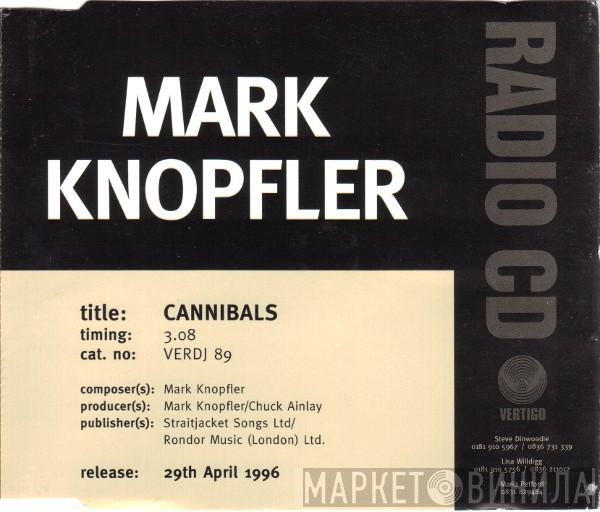 Mark Knopfler - Cannibals