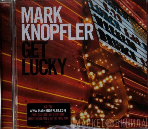 Mark Knopfler - Get Lucky