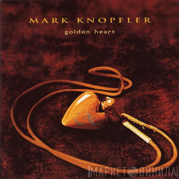 Mark Knopfler - Golden Heart