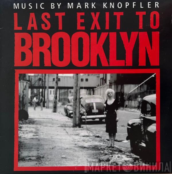  Mark Knopfler  - Last Exit To Brooklyn
