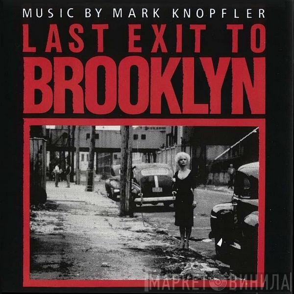  Mark Knopfler  - Last Exit To Brooklyn