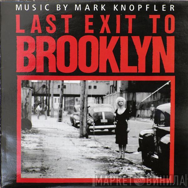  Mark Knopfler  - Last Exit To Brooklyn