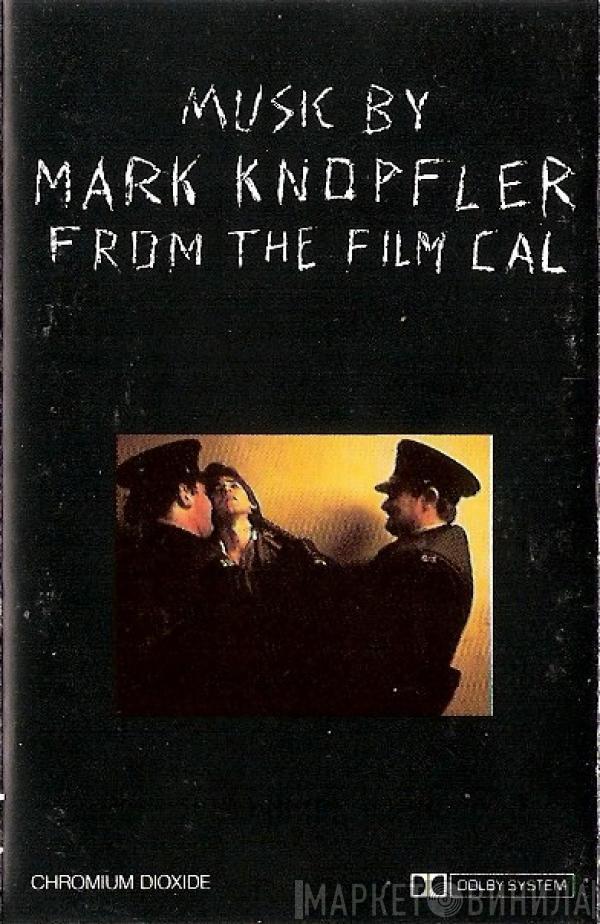  Mark Knopfler  - Music By Mark Knopfler From The Film Cal