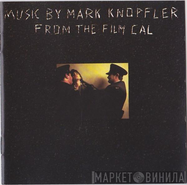  Mark Knopfler  - Music By Mark Knopfler From The Film Cal