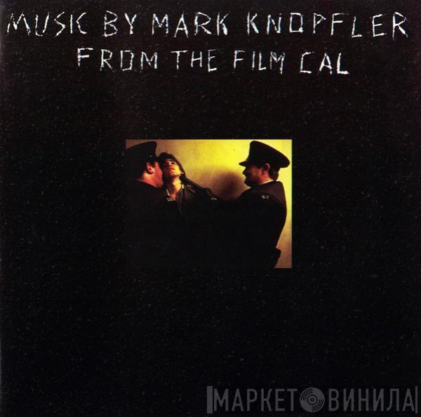  Mark Knopfler  - Music By Mark Knopfler From The Film Cal