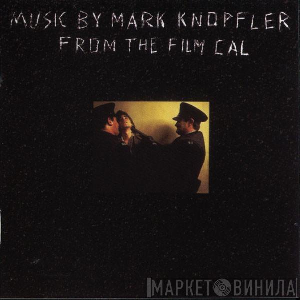  Mark Knopfler  - Music By Mark Knopfler From The Film Cal
