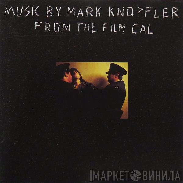  Mark Knopfler  - Music By Mark Knopfler From The Film Cal