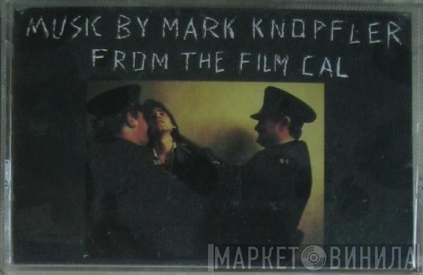  Mark Knopfler  - Music By Mark Knopfler From The Film Cal