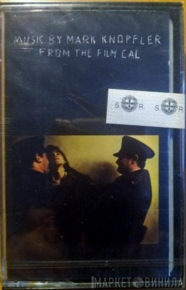  Mark Knopfler  - Music By Mark Knopfler From The Film Cal