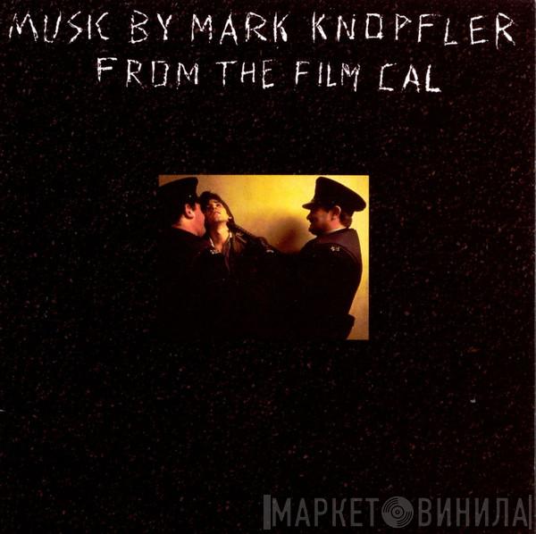  Mark Knopfler  - Music By Mark Knopfler From The Film Cal