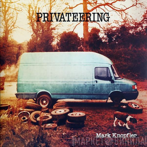 Mark Knopfler - Privateering
