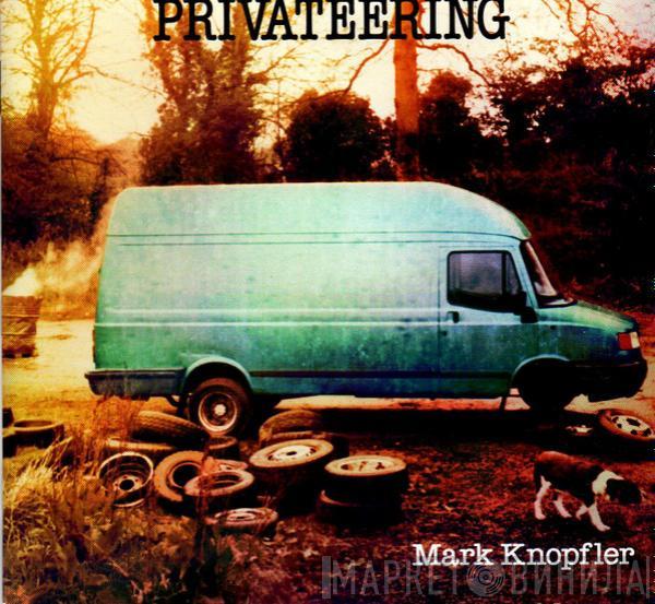 Mark Knopfler - Privateering