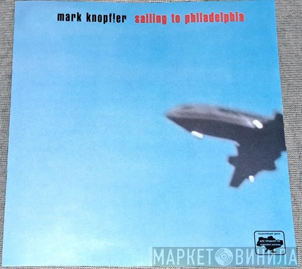  Mark Knopfler  - Sailing To Philadelphia