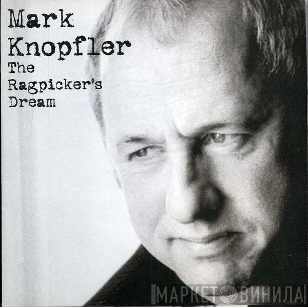  Mark Knopfler  - The Ragpicker's Dream