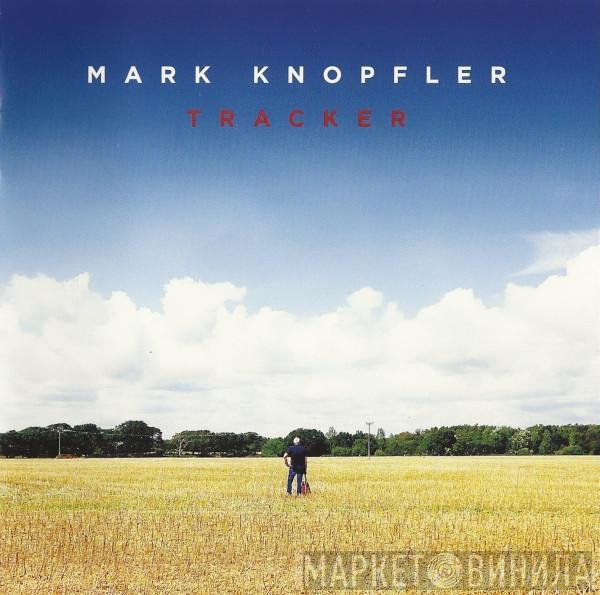 Mark Knopfler - Tracker