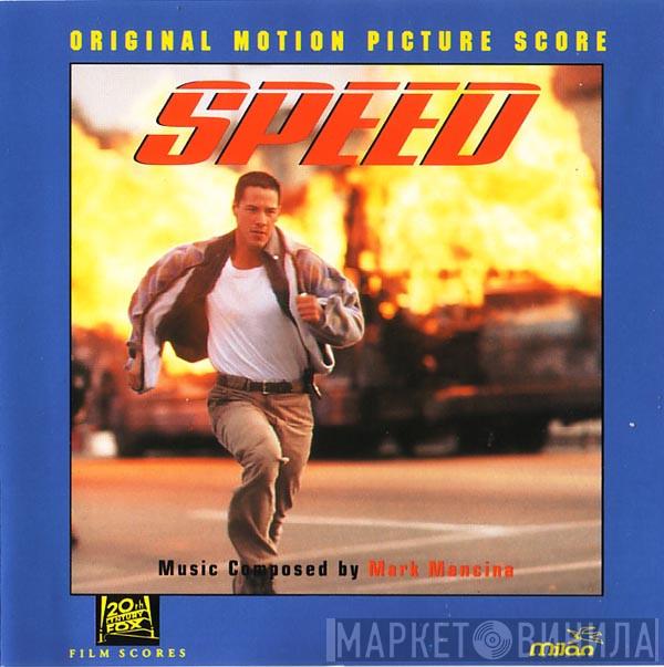  Mark Mancina  - Speed (Original Motion Picture Score)