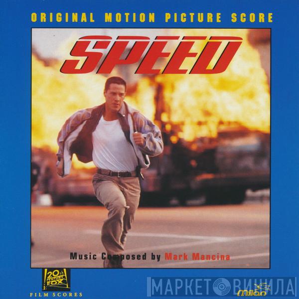  Mark Mancina  - Speed (Original Motion Picture Score)