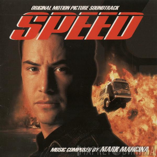  Mark Mancina  - Speed (Original Motion Picture Soundtrack)