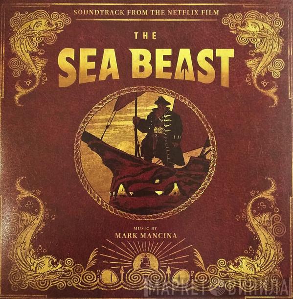  Mark Mancina  - The Sea Beast