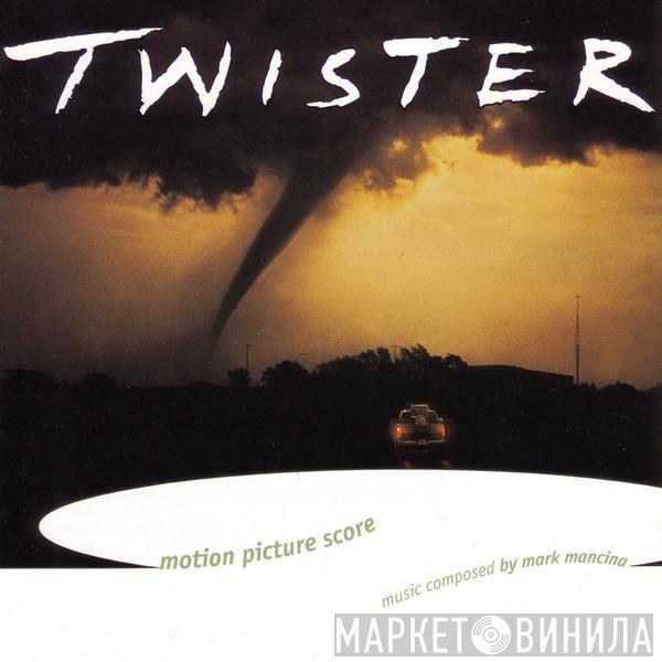 Mark Mancina  - Twister (Motion Picture Score)