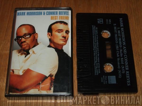 Mark Morrison, Conner Reeves - Best Friend