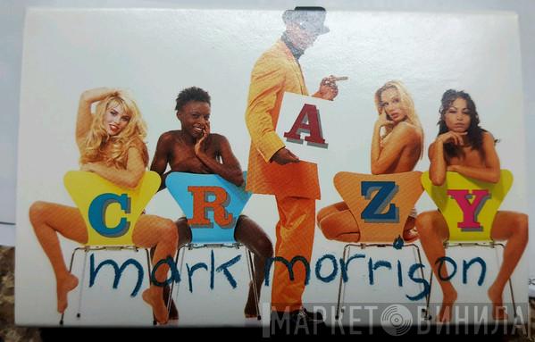  Mark Morrison  - Crazy