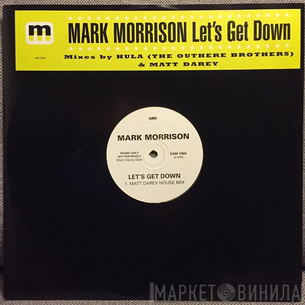 Mark Morrison - Let's Get Down