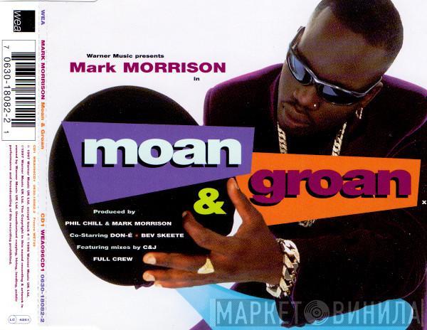 Mark Morrison - Moan & Groan