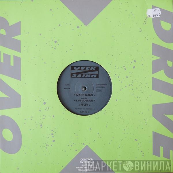 Mark N-R-G - Life Goes On