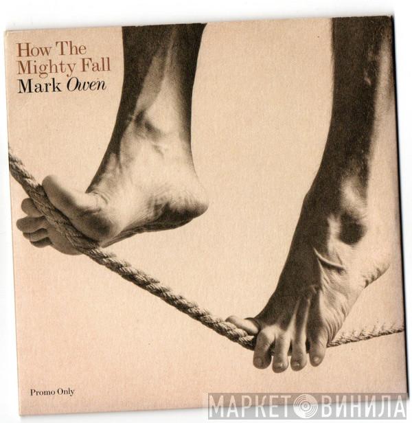  Mark Owen  - How The Mighty Fall
