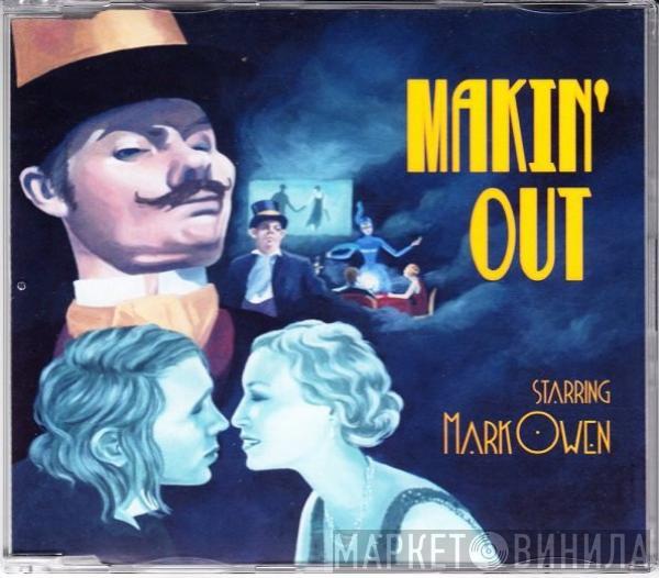 Mark Owen - Makin' Out