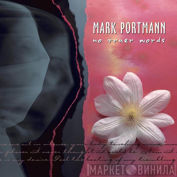 Mark Portmann - No Truer Words