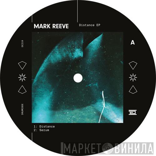 Mark Reeve - Distance EP