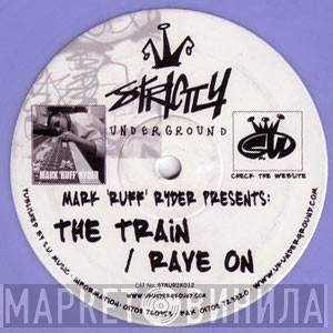 Mark Ryder - The Train / Rave On