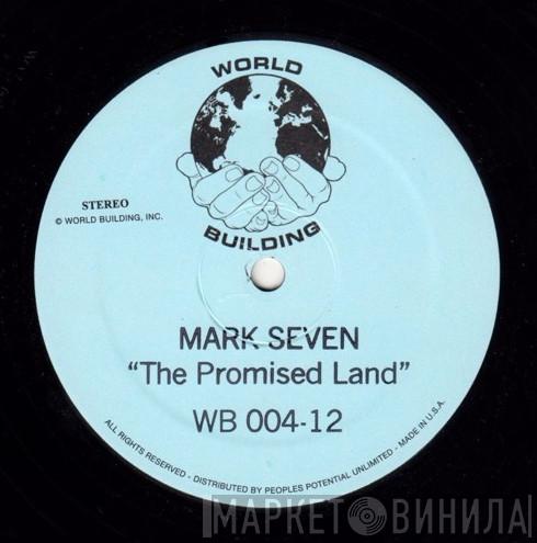Mark Seven - The Promised Land