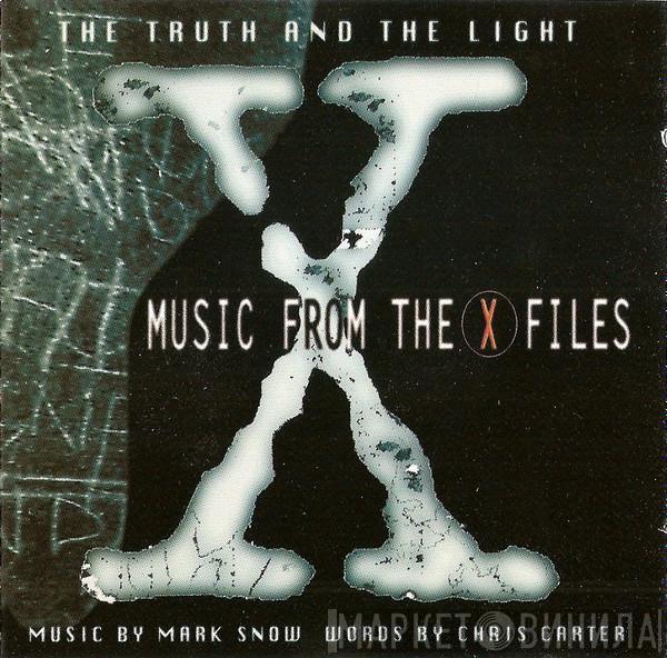 Mark Snow  - The Truth And The Light: Music From The X Files