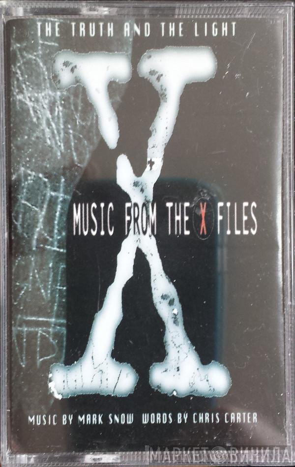  Mark Snow  - The Truth And The Light: Music From The X Files