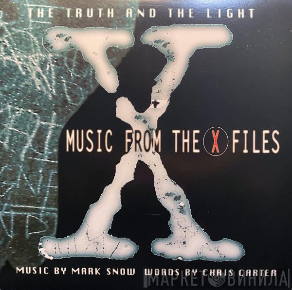  Mark Snow  - The Truth And The Light: Music From The X-Files