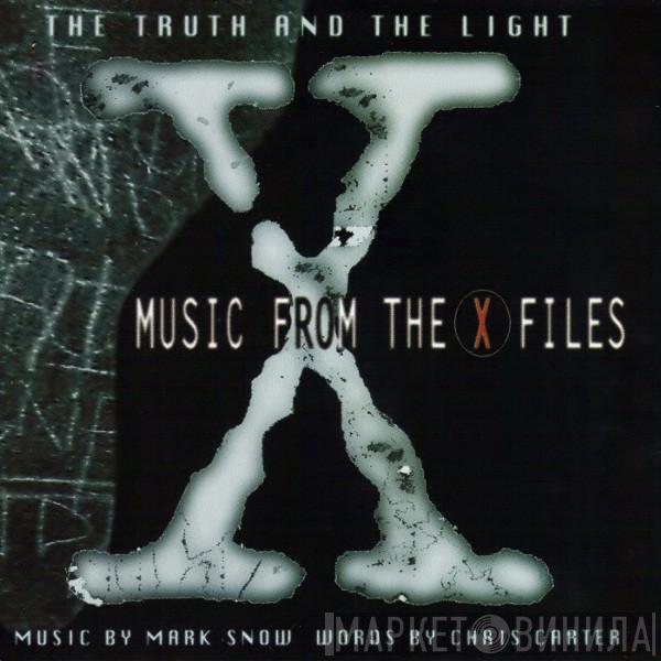  Mark Snow  - The Truth And The Light: Music From The X-Files