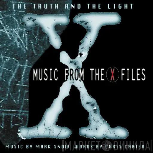  Mark Snow  - The Truth And The Light: Music From The X-Files