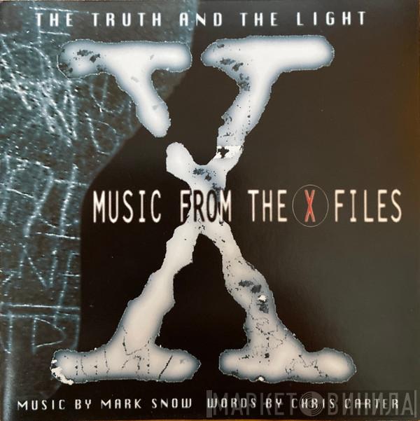  Mark Snow  - The Truth And The Light: Music From The X Files