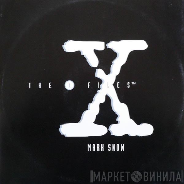 Mark Snow - The X Files™
