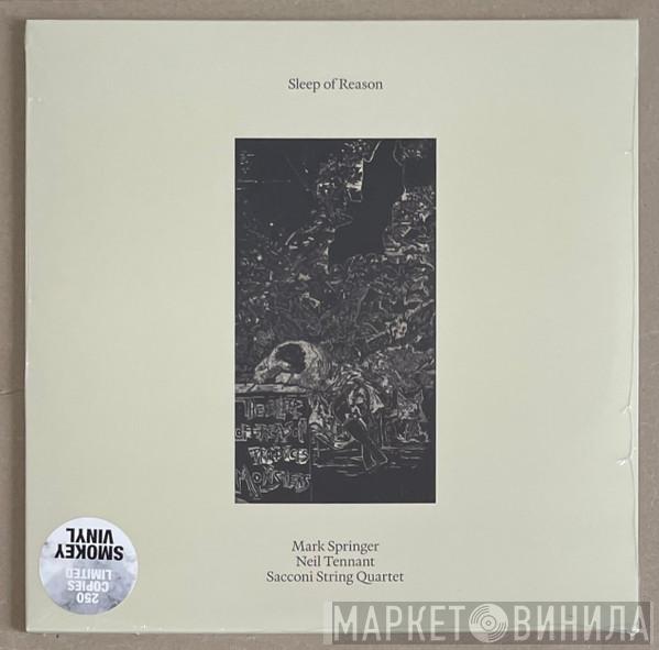 Mark Springer , Neil Tennant, The Sacconi Quartet - Sleep Of Reason