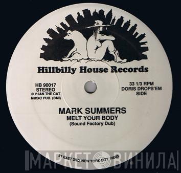 Mark Summers - Melt Your Body