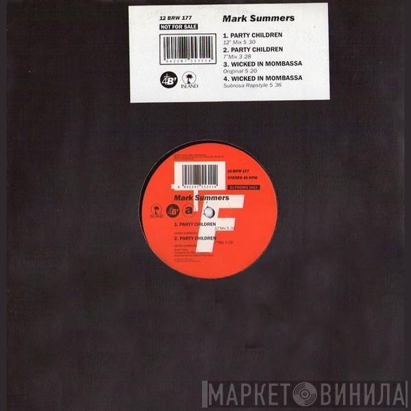 Mark Summers - Party Children / Wicked In Mombassa