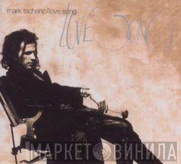Mark Tschanz - Love Song (Remix)