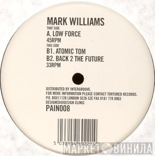 Mark Williams - Low Force